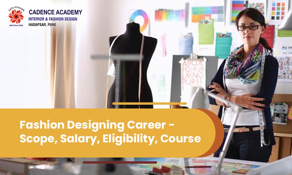 fashion-designing-career-scope-salary-eligibility-course